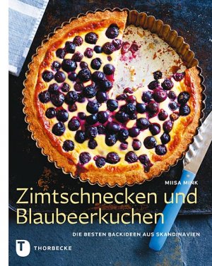 ISBN 9783799507264: Zimtschnecken und Blaubeerkuchen – Die besten Backideen aus Skandinavien