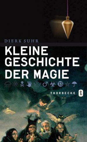 ISBN 9783799508162: Kleine Geschichte der Magie