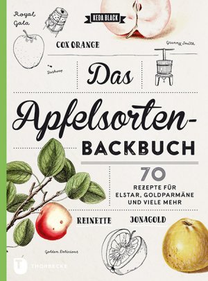 ISBN 9783799510288: Das Apfelsorten-Backbuch - Rezepte für Elstar, Goldparmäne und viele mehr