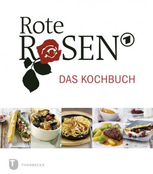 ISBN 9783799511438: Rote Rosen - das Kochbuch