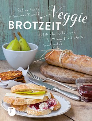 ISBN 9783799511476: Veggie-Brotzeit : Aufstriche, Salate und Bratlinge für die besten Sandwiches