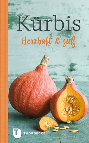 ISBN 9783799514163: Kürbis – herzhaft und süß