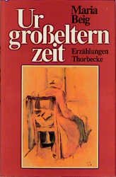 ISBN 9783799516594: Urgrosselternzeit