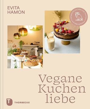 ISBN 9783799519939: Vegane Kuchenliebe - Die besten Kuchen und Torten aus dem Café Kauz