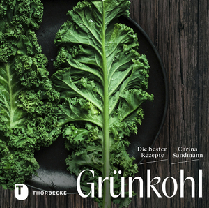 ISBN 9783799520553: Grünkohl: Die besten Rezepte