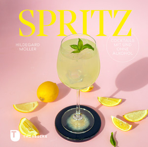 neues Buch – Hildegard Möller – Spritz | Cocktails mit und ohne Alkohol | Hildegard Möller | Buch | 64 S. | Deutsch | 2025 | Jan Thorbecke Verlag | EAN 9783799520911