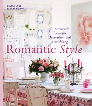 ISBN 9783799535755: Romantic Style – Inspirierende Ideen für Dekoration und Einrichtung