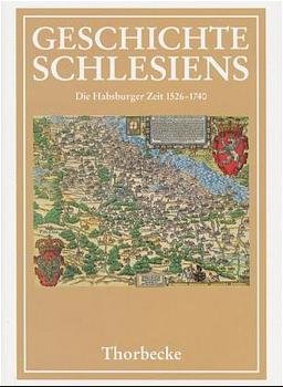 gebrauchtes Buch – Josef J. Menzel Ludwig Petry Historische Komission für Schlesien – Geschichte Schlesiens Band 2 Die Habsburgerzeit 1526-1740 [Gebundene Ausgabe] Josef J. Menzel (Autor), Ludwig Petry Historische Komission für Schlesien ISBN-10 3-7995-6342-3 / 3799563423 ISBN-13 978-3