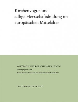 ISBN 9783799568869: Kirchenvogtei und adlige Herrschaftsbildung im europäischen Mittelalter