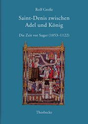 ISBN 9783799574518: Saint-Denis zwischen Adel und König - Die Zeit vor Suger (1053-1122)