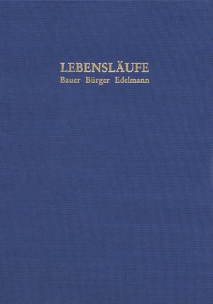 ISBN 9783799576338: Bauer, Bürger, Edelmann - Lebensläufe. Festgabe zu seinem 80. Geburtstag