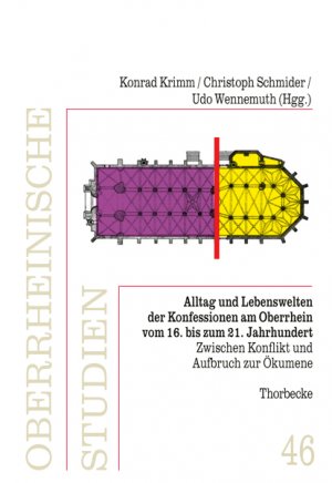 neues Buch – Konrad Krimm – Alltag und Lebenswelten der Konfessionen am Oberrhein / Zwischen Konflikt und Aufbruch zur Ökumene / Konrad Krimm (u. a.) / Buch / Oberrheinische Studien / 358 S. / Deutsch / 2025 / EAN 9783799578479