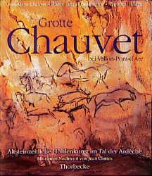 ISBN 9783799590006: Grotte Chauvet - Altsteinzeitliche Höhlenkunst im Tal der Ardèche