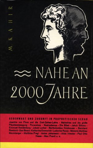 ISBN 9783799900775: Nahe an 2000 Jahre - Gegenwart und Zukunft in prophetischer Schau