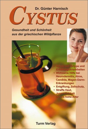 ISBN 9783799902656: Cystus - Gesundheit und Schönheit aus der griechischen Wildplfanze