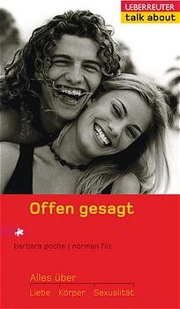 ISBN 9783800015863: Offen gesagt - Alles über Liebe, Körper, Sexualität -