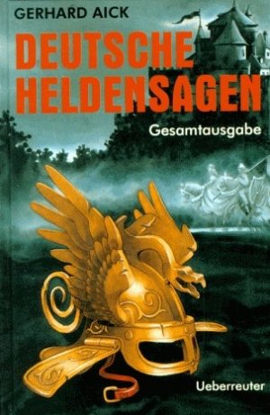 ISBN 9783800024872: Deutsche Heldensagen - Gesamtausgabe