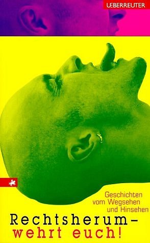 gebrauchtes Buch – mit einem Vorw – Rechtsherum - wehrt euch! - Geschichten vom Wegsehen und Hinsehen