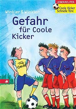 ISBN 9783800028511: Gefahr für Coole Kicker (Coole Kicker - schnelle Tore)