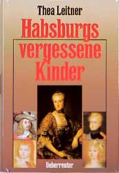 ISBN 9783800033133: Habsburgs vergessene Kinder