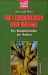 ISBN 9783800036738: Im Lebenskreis der Bäume - Der Baumkalender der Kelten