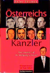 ISBN 9783800037582: Österreichs Kanzler - Von Leopold Figl bis Wolfgang Schüssel