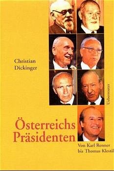 ISBN 9783800037896: Österreichs Präsidenten: Von Karl Renner bis Thomas Klestil [Jan 01, 2000] Dickinger, Christian