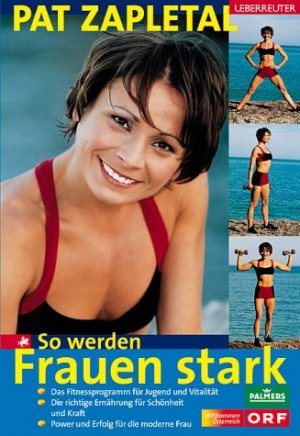 ISBN 9783800038305: So werden Frauen stark