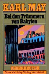 gebrauchtes Buch – KARL MAY BIBLIOTHEK – Bei den Trümmern von Babylon