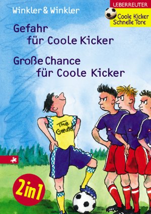 gebrauchtes Buch – Gefahr für Coole Kicker /Grosse Chance für Coole Kicker - Doppelband