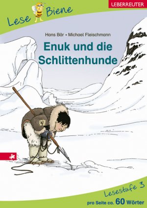 ISBN 9783800053780: Enuk und die Schlittenhunde – Spannende Geschichten. Lesebiene Lesestufe 3