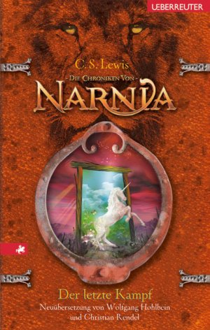 ISBN 9783800053803: Die Chroniken von Narnia / Der letzte Kampf – Neuübersetzung