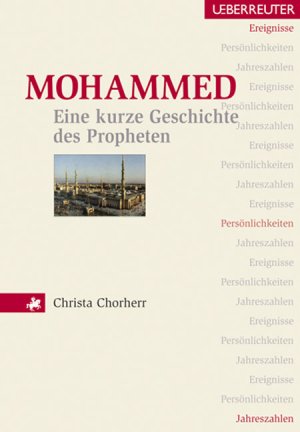 ISBN 9783800072248: Mohammed - Eine kurze Geschichte des Propheten