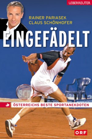 ISBN 9783800072255: Eingefädelt - Österreichs beste Sportanekdoten