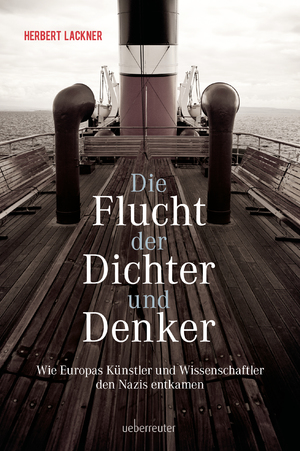 ISBN 9783800076802: Die Flucht der Dichter und Denker. Wie Europas Künstler und Intellektuelle den Nazis entkamen.