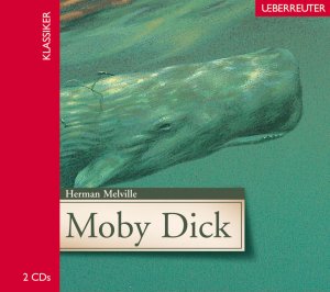 neues Hörbuch – Herman Melville – Moby Dick