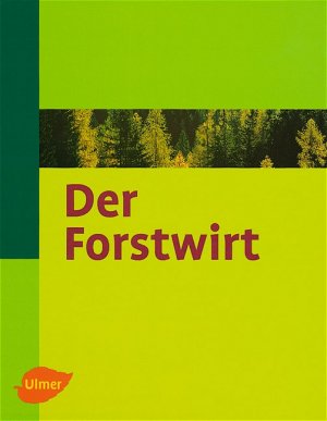 ISBN 9783800112265: Der Forstwirt