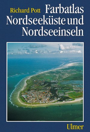 gebrauchtes Buch – Richard Pott – Farbatlas Nordseeküste und Nordseeinseln. -