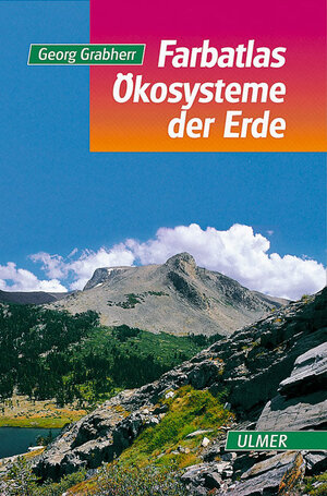 ISBN 9783800134892: Ökosysteme der Erde - Natürliche, naturnahe und künstliche Land-Ökosysteme aus geobotanischer Sicht