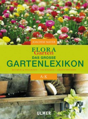 ISBN 9783800142323: Flora Garten - Das grosse Gartenlexikon