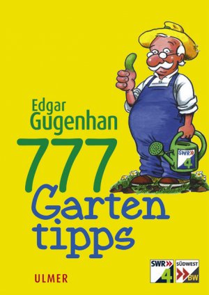 gebrauchtes Buch – Edgar Gugenhan – 777 Gartentipps