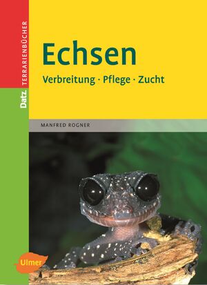 ISBN 9783800143801: Echsen - Verbreitung, Pflege, Zucht