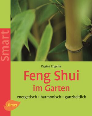 neues Buch – Regina Engelke – Feng Shui im Garten