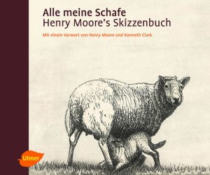 ISBN 9783800148264: Alle meine Schafe – Henry Moore's Skizzenbuch