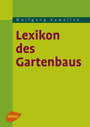 ISBN 9783800148868: Lexikon des Gartenbaus