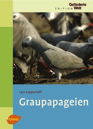 ISBN 9783800151752: Graupapageien