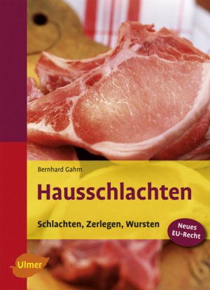 ISBN 9783800155552: Hausschlachten - Schlachten, Zerlegen, Wursten