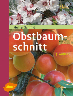 ISBN 9783800156320: Obstbaumschnitt : Kernobst - Steinobst - Beerenobst