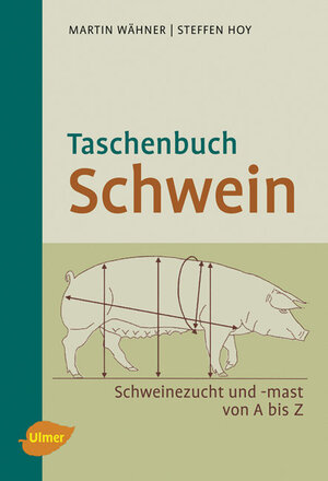 ISBN 9783800157211: Taschenbuch Schwein - Schweinezucht und -mast von A bis Z