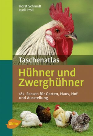 ISBN 9783800164189: Taschenatlas Hühner und Zwerghühner – 182 Rassen für Garten, Haus, Hof und Ausstellung